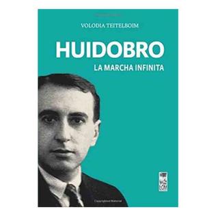 Huidobro, la marcha infinita