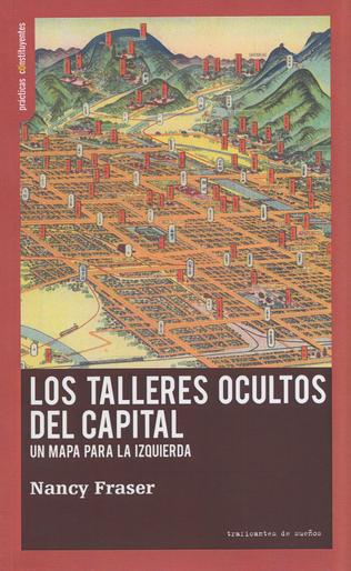 Los talleres ocultos del capital