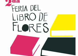 ¡Llega la 2° Feria del Libro de Flores!